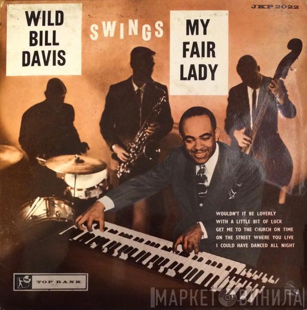 Wild Bill Davis - Swings My Fair Lady