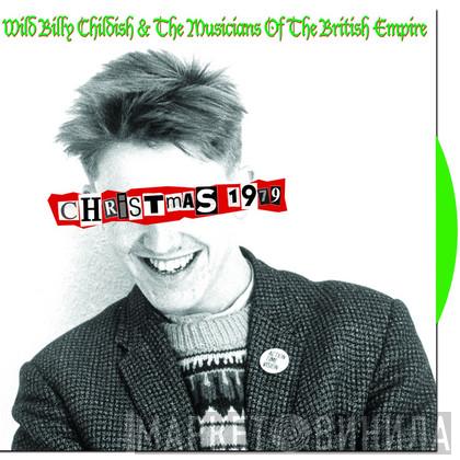 Wild Billy Childish & The Musicians Of The British Empire - Christmas 1979