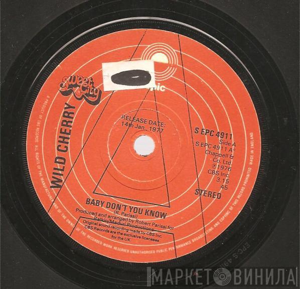 Wild Cherry - Baby Don't You Know