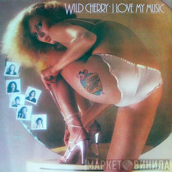 Wild Cherry - I Love My Music