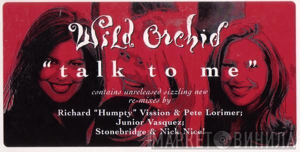 Wild Orchid - Talk To Me