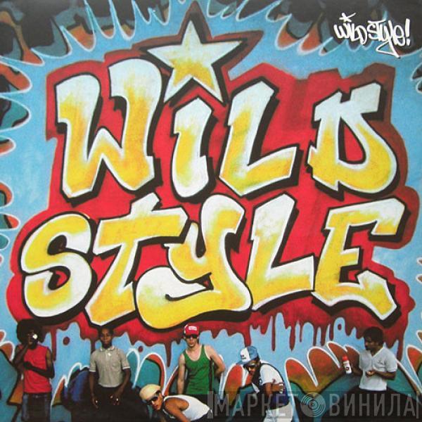  - Wild Style