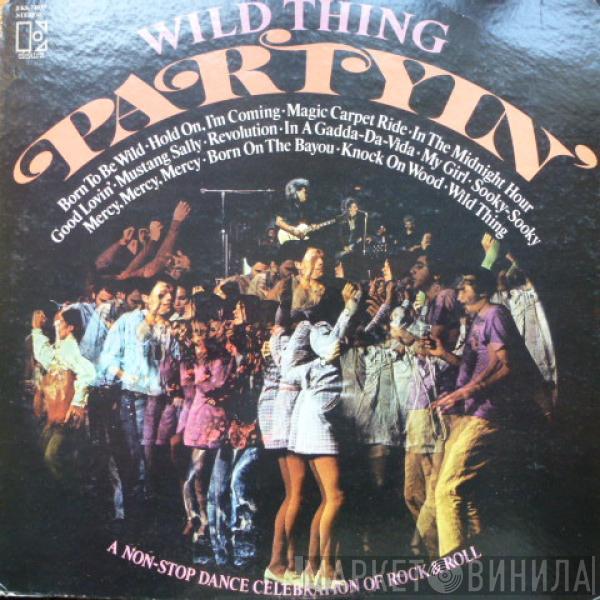 Wild Thing  - Partyin'