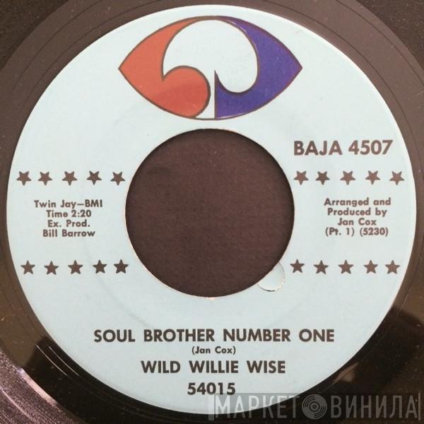 Wild Willie Wise - Soul Brother Number One