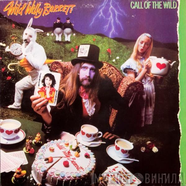 Wild Willy Barrett - Call Of The Wild