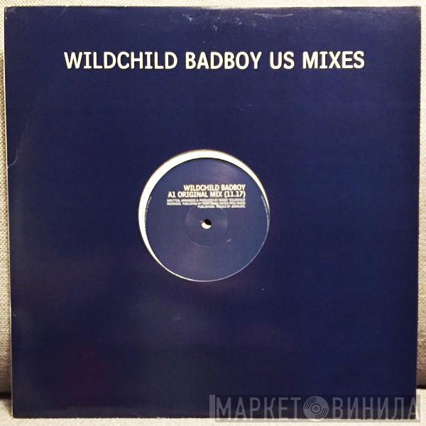 Wildchild - Bad Boy US Mixes