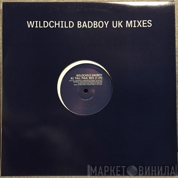 Wildchild - Badboy (UK Mixes)