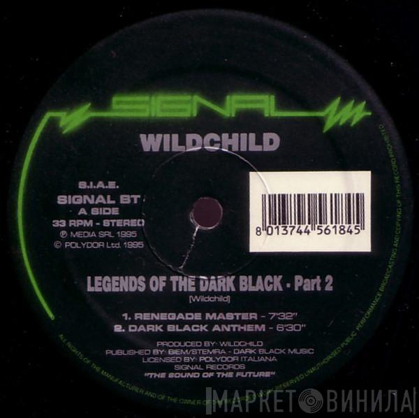  Wildchild  - Legends Of The Dark Black - Part. 2