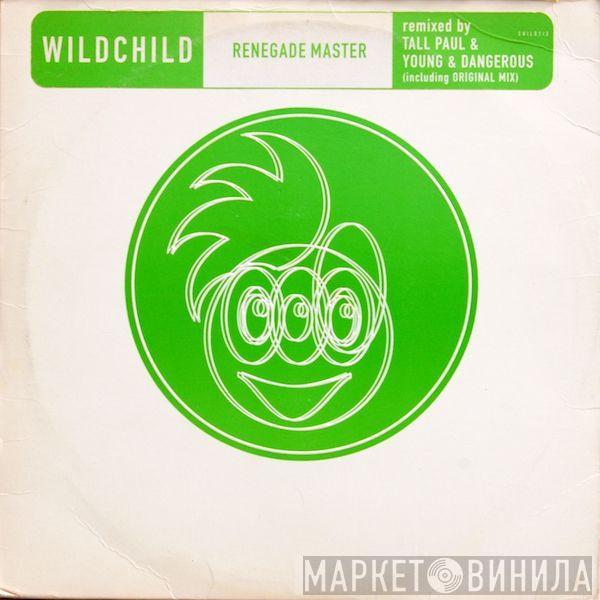 Wildchild - Renegade Master