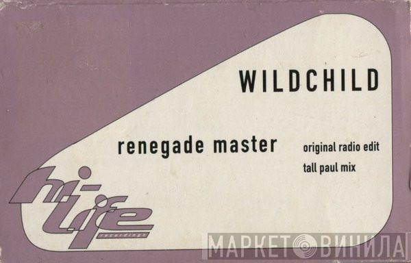 Wildchild - Renegade Master