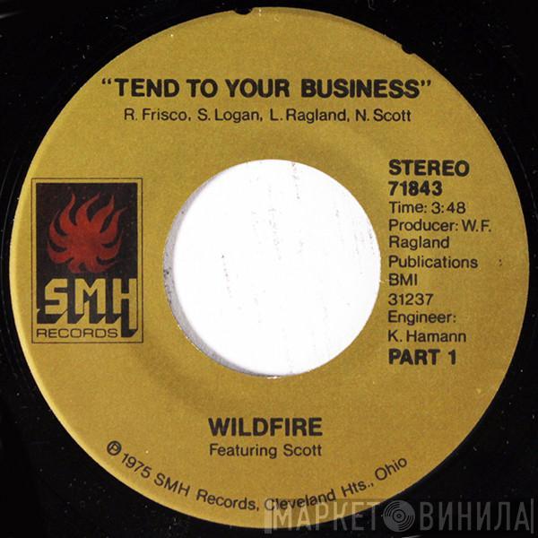 Wildfire , Norman Scott  - Tend To Your Business