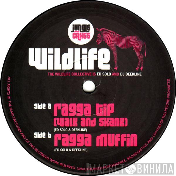 Wildlife  - Ragga Tip (Walk And Skank) / Ragga Muffin