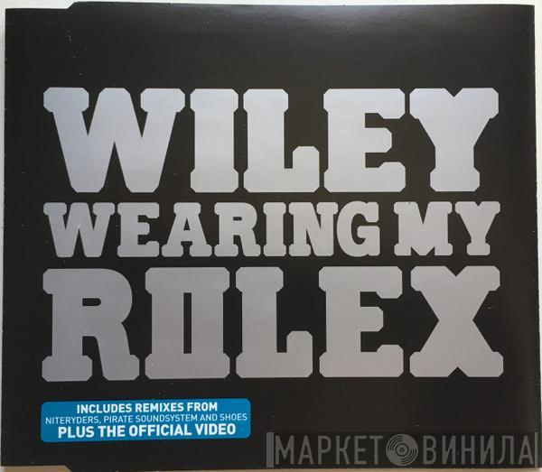  Wiley   - Wearing My Rolex