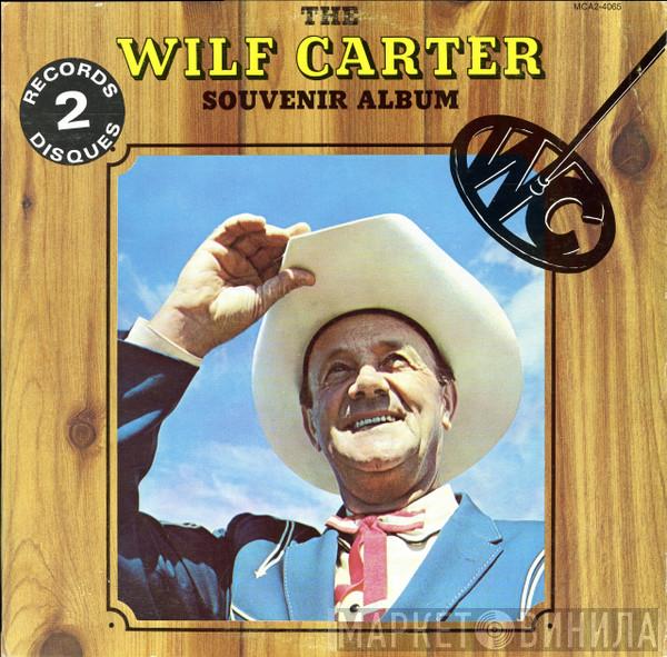 Wilf Carter - The Wilf Carter Souvenir Album