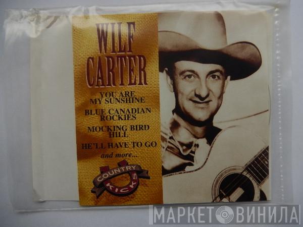 Wilf Carter - Wilf Carter
