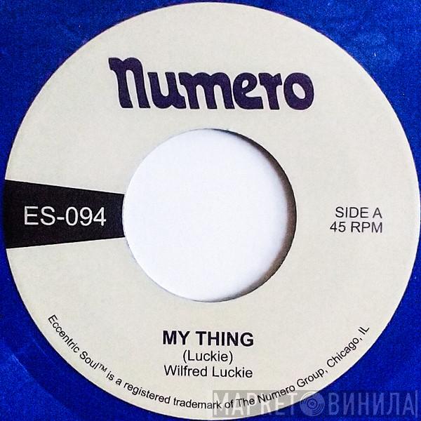Wilfred Luckie - My Thing