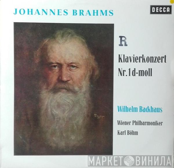 , Wilhelm Backhaus , Karl Böhm  Wiener Philharmoniker  - Johannes Brahms; Klavierkonzert Nr. 1 d-moll; Wilhelm Backhaus; Wiener Philharmoniker; Karl Böhm