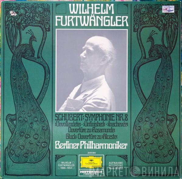 Wilhelm Furtwängler, Franz Schubert, Christoph Willibald Gluck, Berliner Philharmoniker - Symphonie Nr. 8 ›Unvollendete‹ · Ouvertüre Zu Rosamunde / Ouvertüre Zu ›Alceste‹