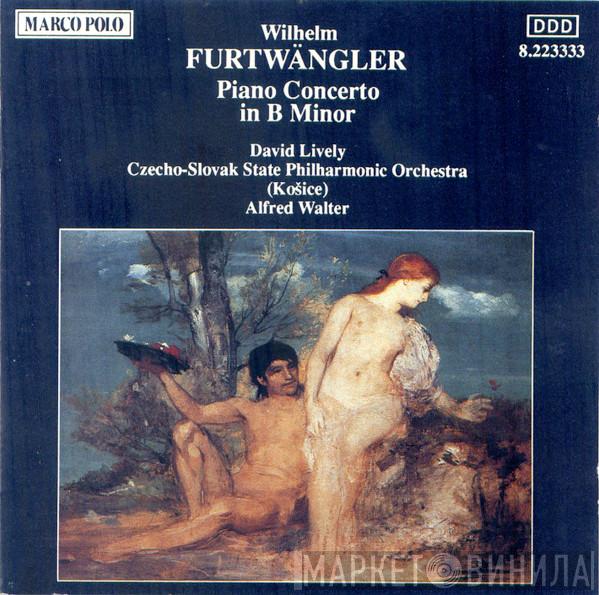 , Wilhelm Furtwängler , David Lively , Slovak State Philharmonic Orchestra, Košice  Alfred Walter  - Piano Concerto In B Minor