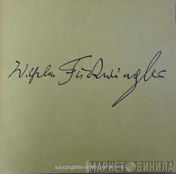 Wilhelm Furtwängler, Ludwig van Beethoven - Aus Konzerten In Wien 1952 Und 1953