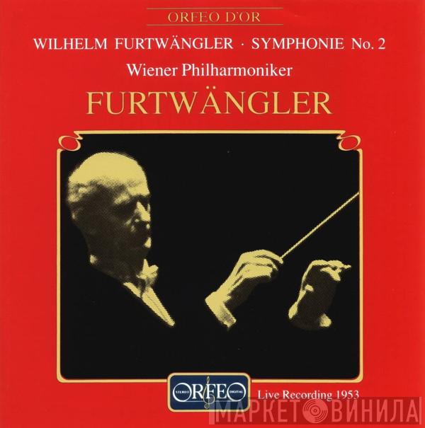 Wilhelm Furtwängler, Wiener Philharmoniker - Symphony No. 2