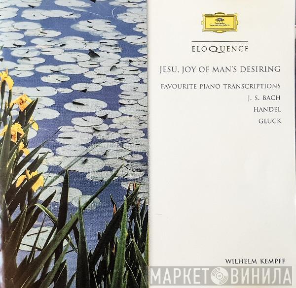 Wilhelm Kempff  - Jesu, Joy Of Man's Desiring (Favourite Piano Transcriptions: J.S. Bach, Handel, Gluck)