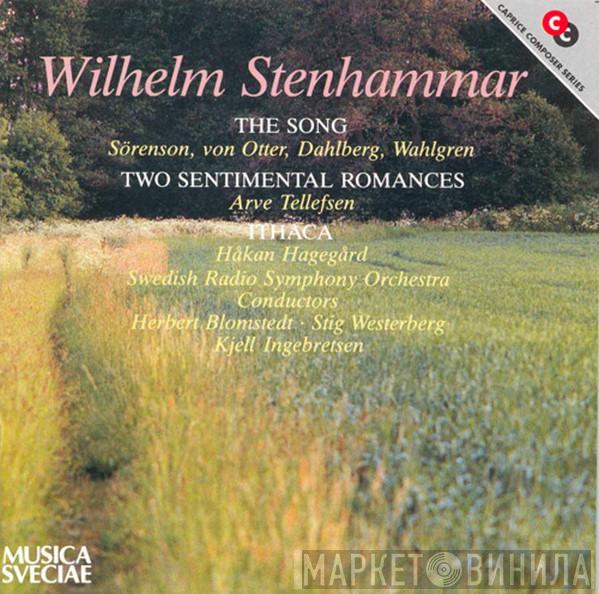  Wilhelm Stenhammar  - The Song / Two Sentimental Romances / Ithaca