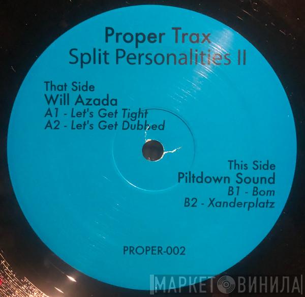 Will Azada, Piltdown Sound - Split Personalities II