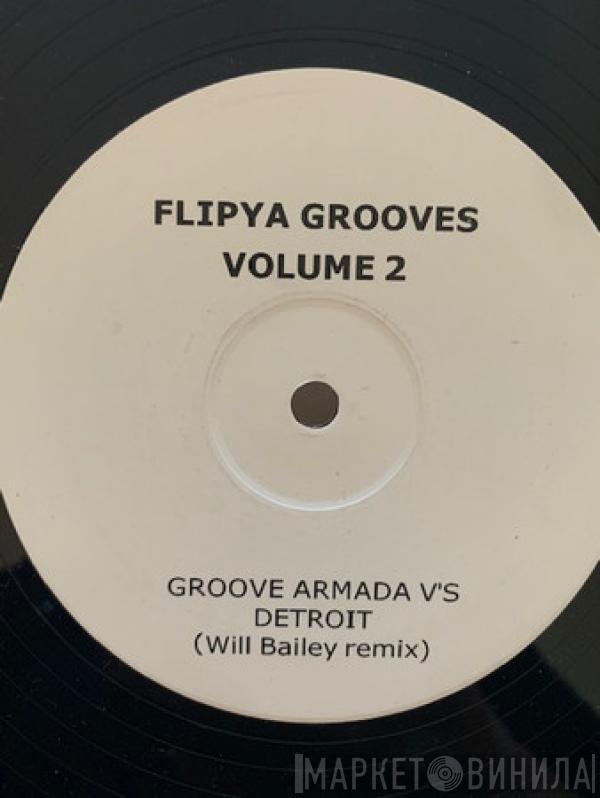 Will Bailey - Groove Armada Vs. Detroit