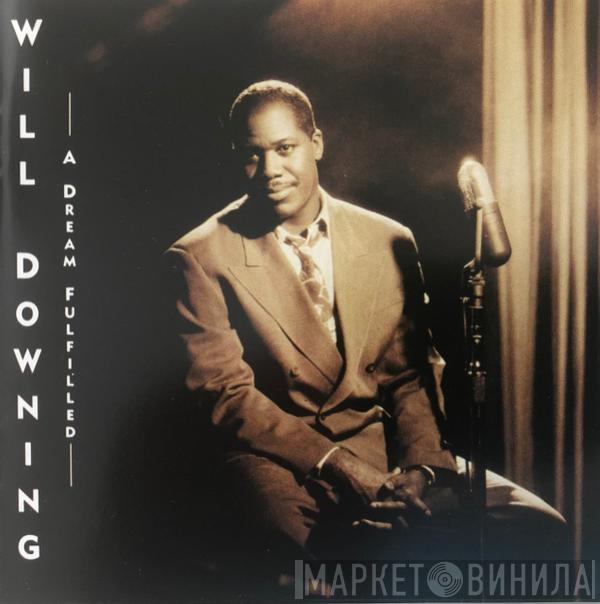  Will Downing  - A Dream Fulfilled