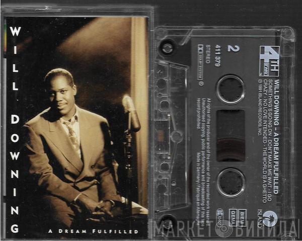  Will Downing  - A Dream Fulfilled
