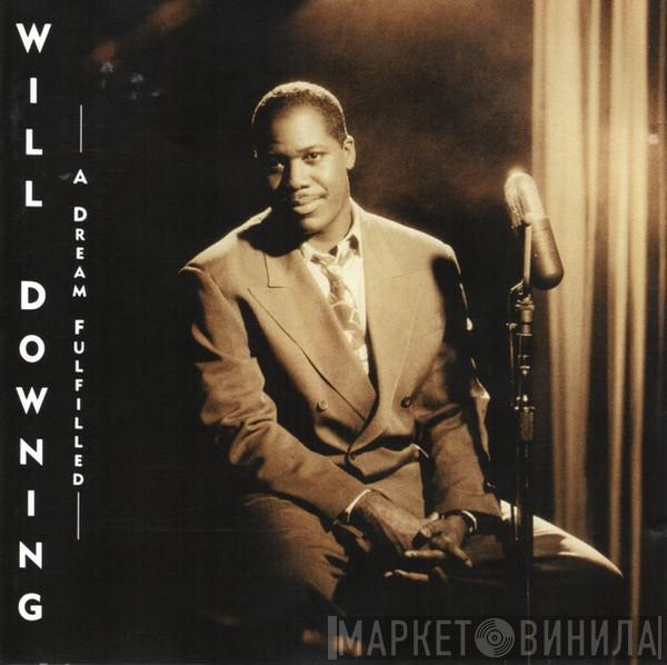 Will Downing - A Dream Fulfilled