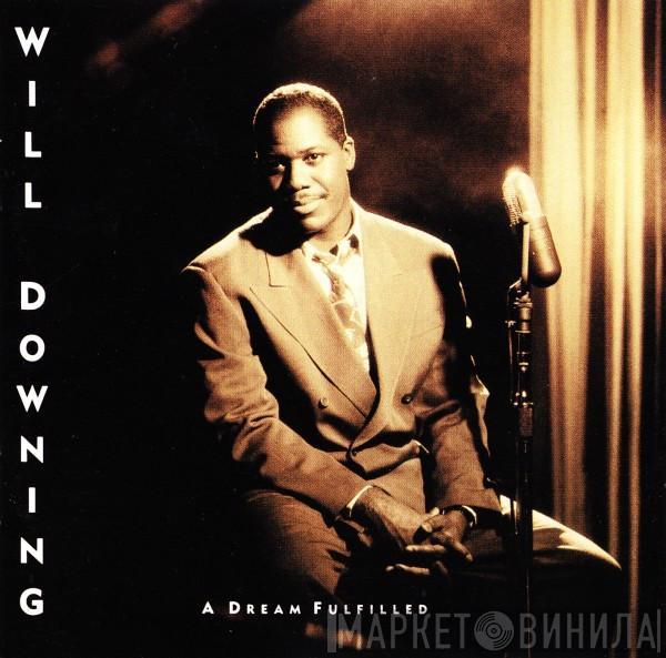 Will Downing - A Dream Fulfilled