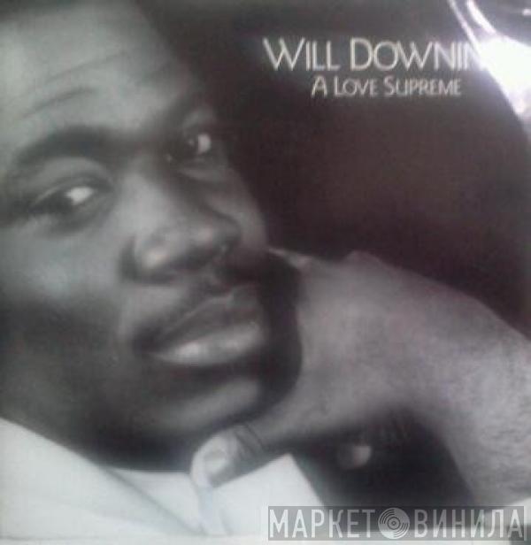  Will Downing  - A Love Supreme