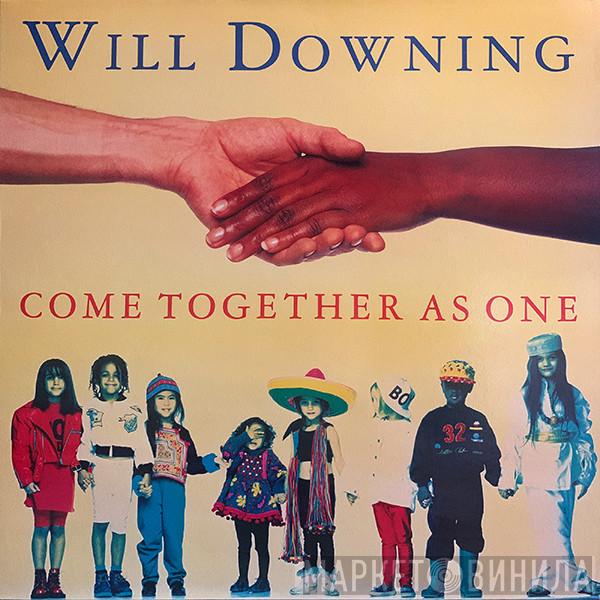 Will Downing - Come Together As One