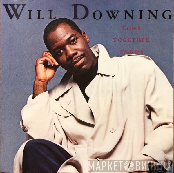  Will Downing  - Come Together As One