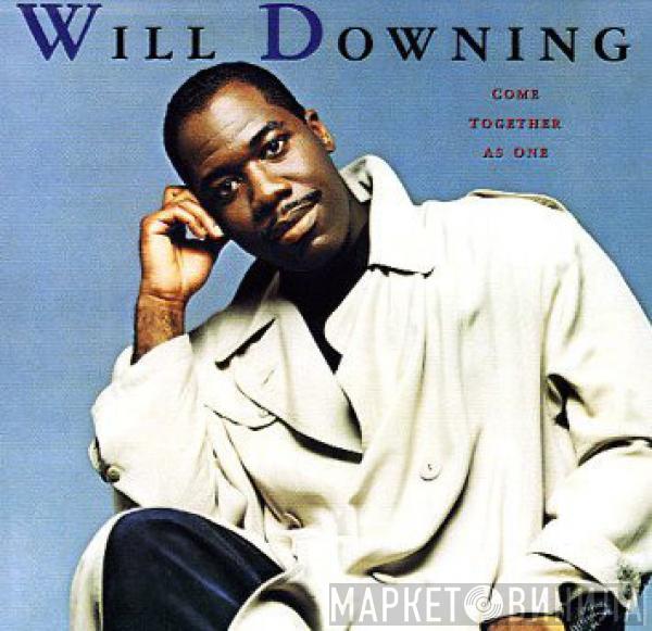  Will Downing  - Come Together As One