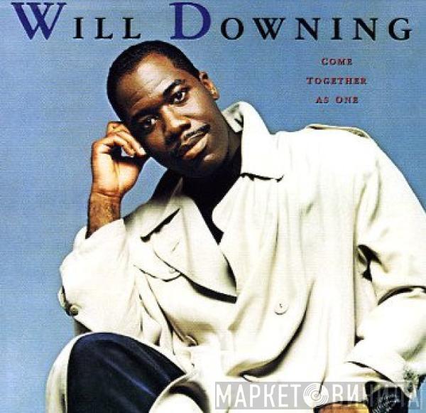  Will Downing  - Come Together As One