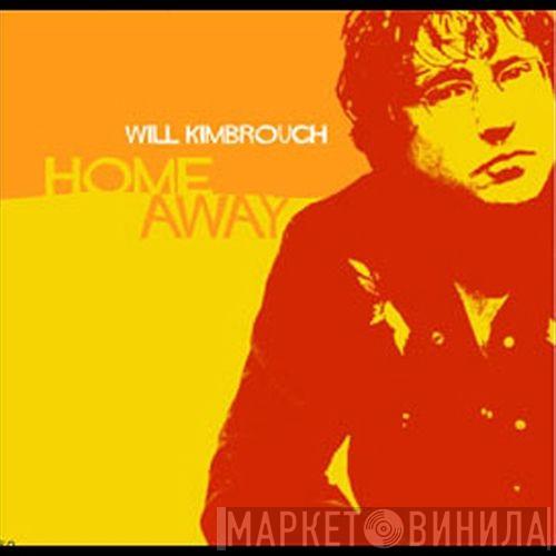 Will Kimbrough - Home Away