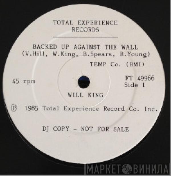 Will King - Backed Up Against The Wall