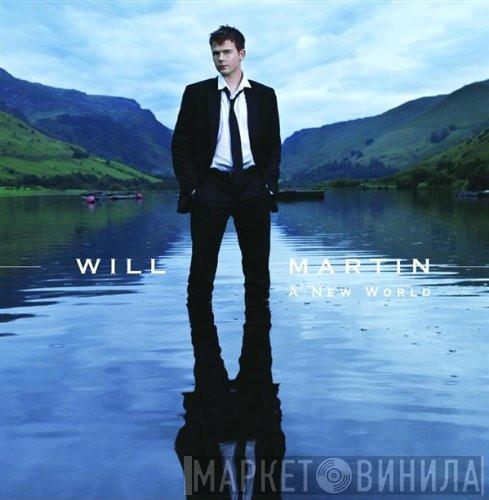 Will Martin  - A New World