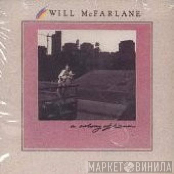 Will McFarlane - A Colony Of Heaven