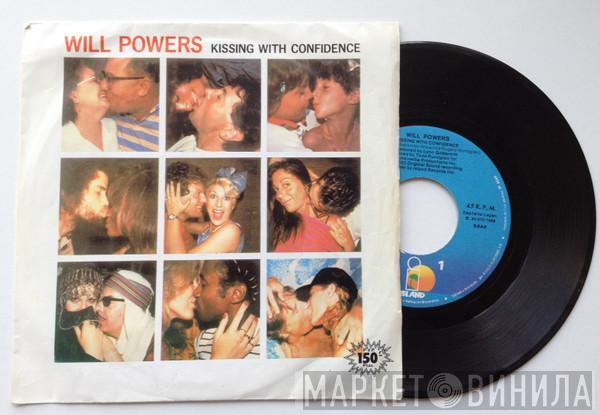 Will Powers - Kissing With Confidence