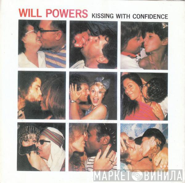  Will Powers  - Kissing With Confidence