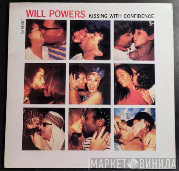  Will Powers  - Kissing With Confidence