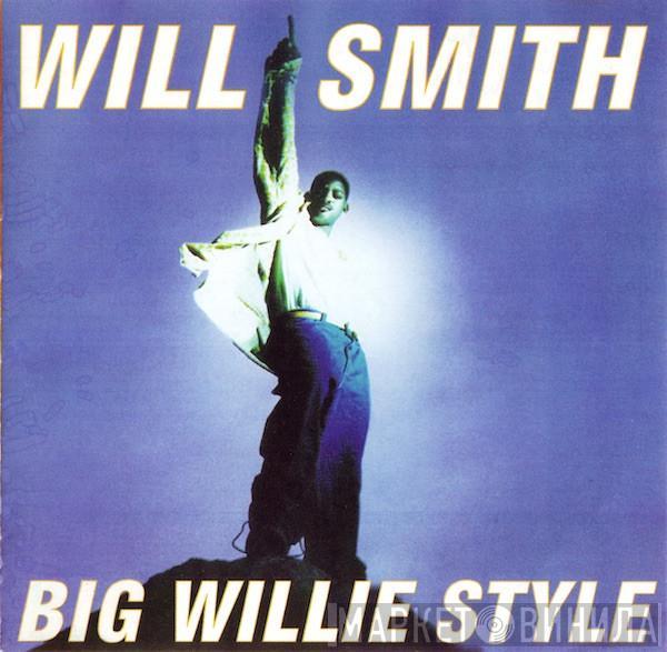 Will Smith - Big Willie Style