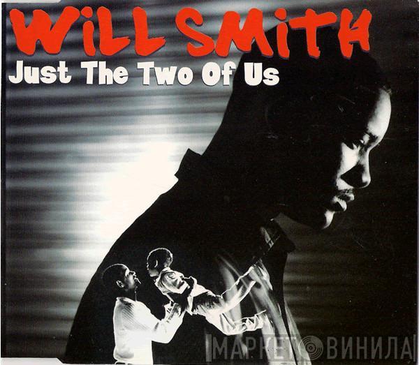 Will Smith - Just The Two Of Us