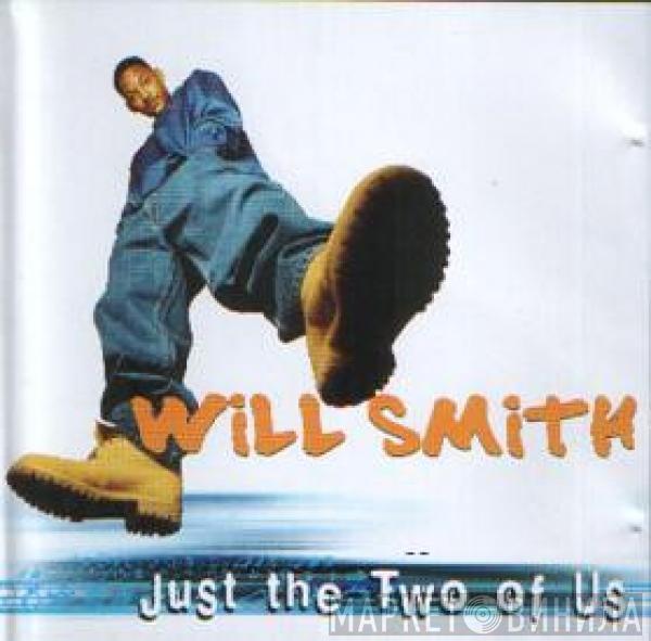  Will Smith  - Just The Two Of Us