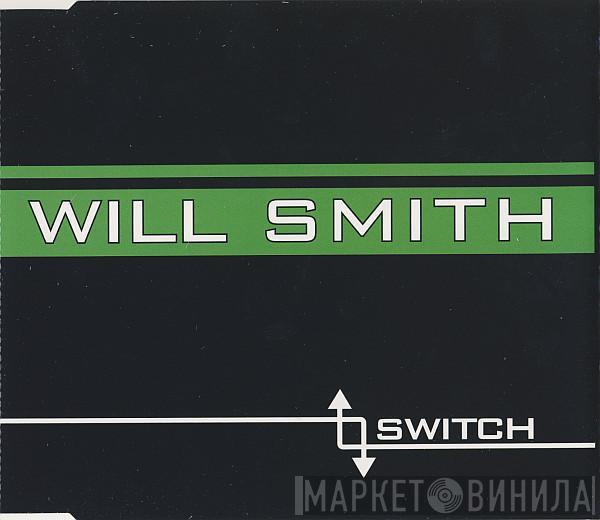 Will Smith - Switch