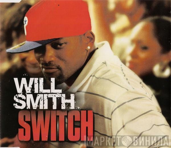 Will Smith - Switch